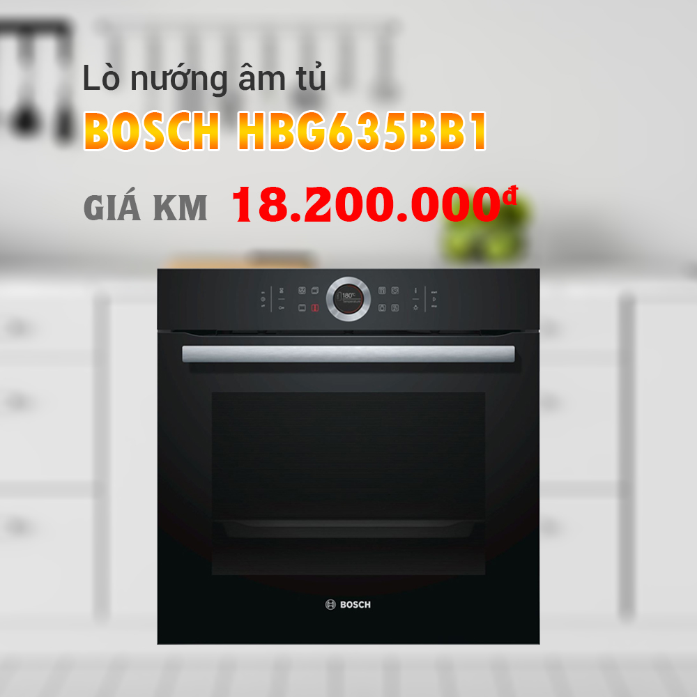 Lò nướng Bosch HBG635BB1 seri 8 xuất xứ Đức - Khuyến mãi lớn tháng 9/2019